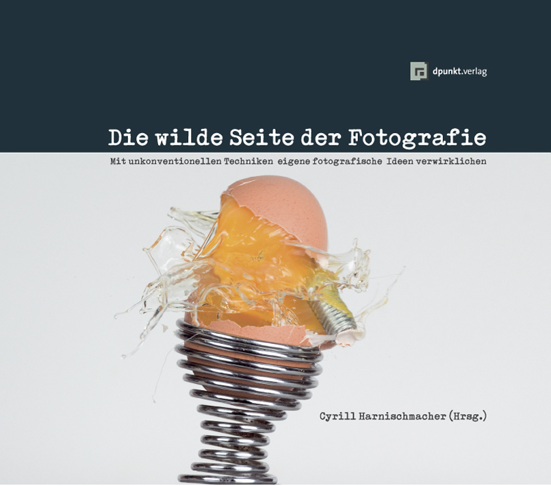 Die wilde Seite der Fotografie von Cyrill Harnischmacher